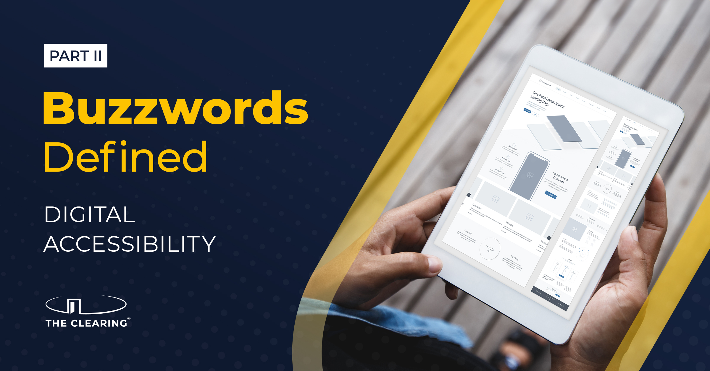 Buzzwords Defined: Digital Accessibility Part 2 | The Clearing